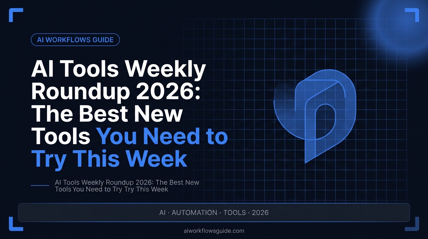ai tools weekly roundup guide 2026