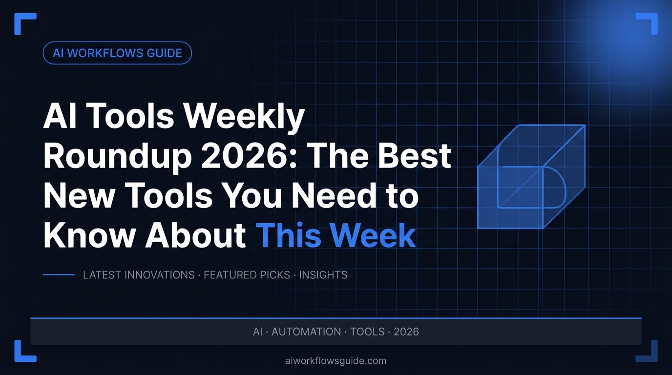 ai tools weekly roundup guide 2026