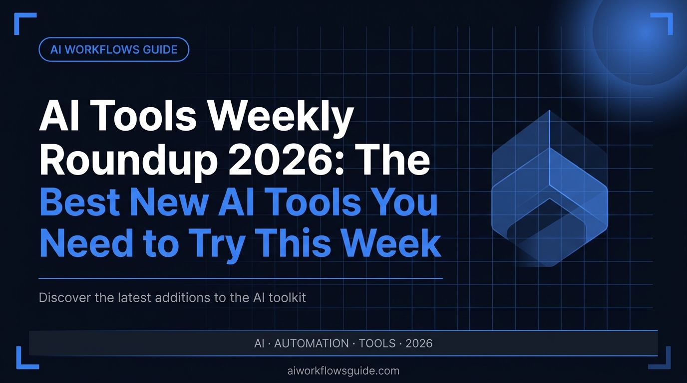 ai tools weekly roundup guide 2026
